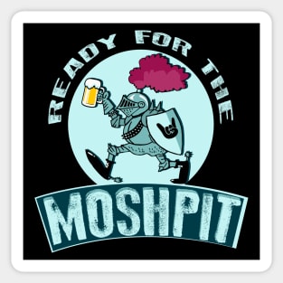 Ready for the moshpit Sticker